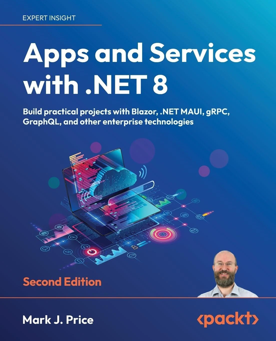 Apps and Services with .NET 8: Build practical projects with Blazor, .NET MAUI, gRPC, GraphQL, and other enterprise technologies. 2 Ed