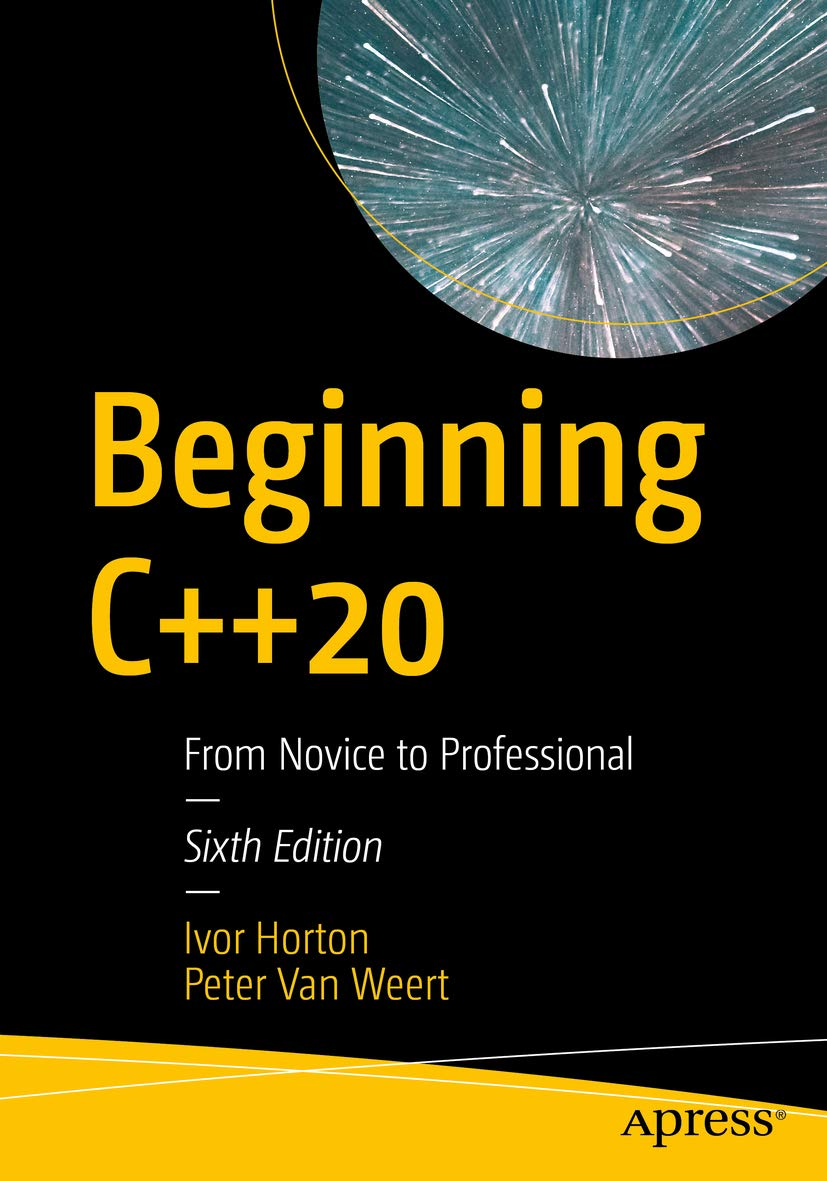 Beginning C++20. From Novice to Professional. 6 Ed