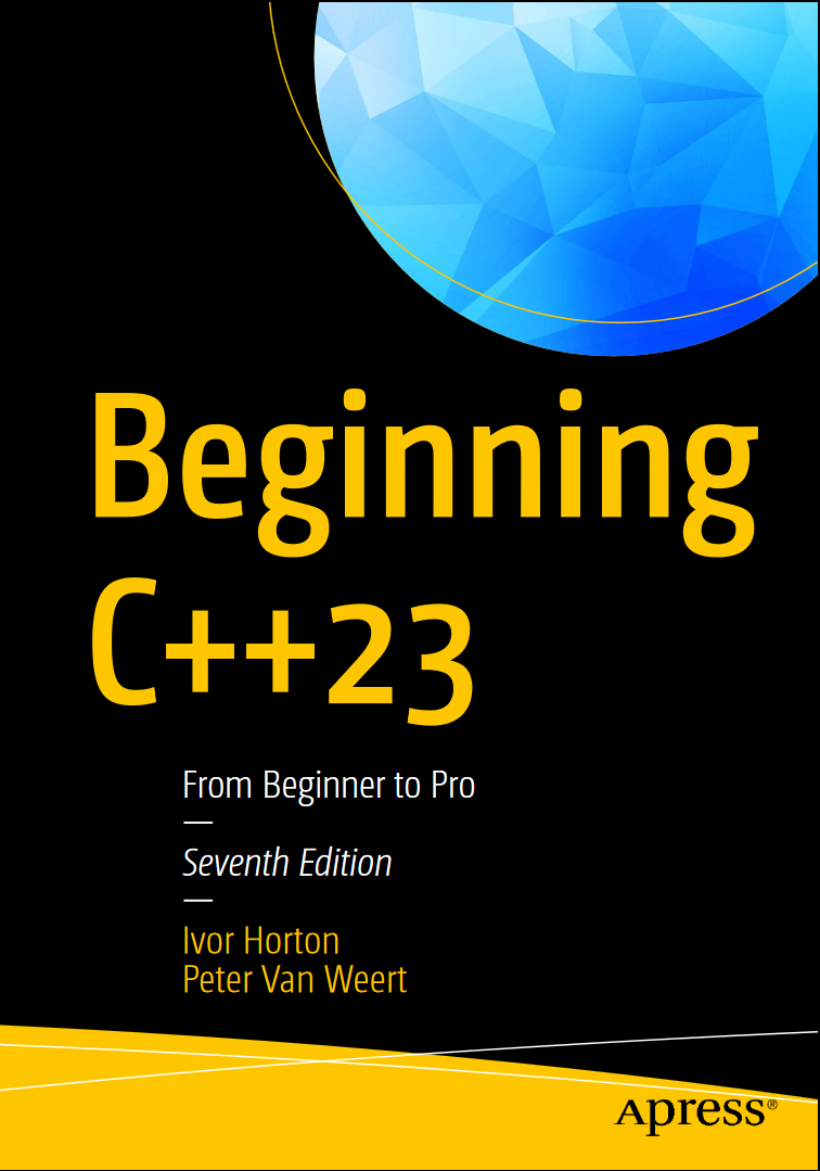 Beginning C++23: From Beginner to Pro. 17 Ed