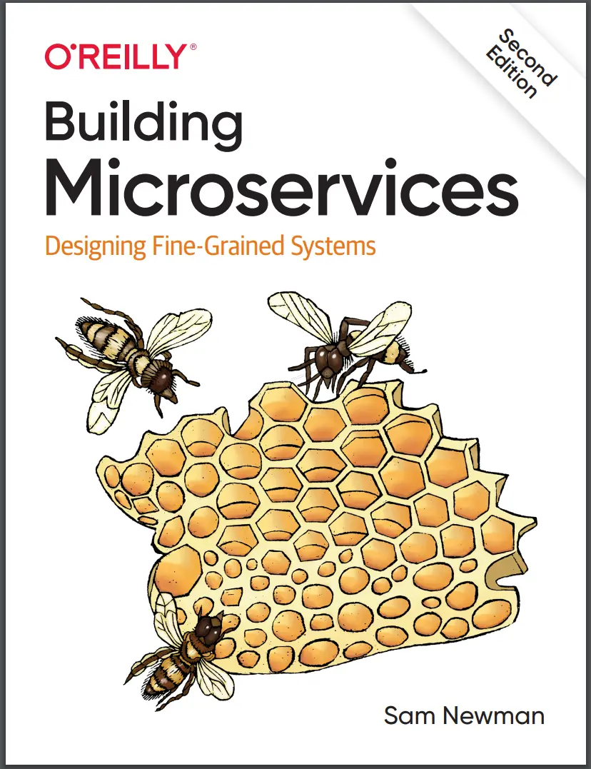 Building Microservices: Designing Fine-Grained Systems. 2 Ed