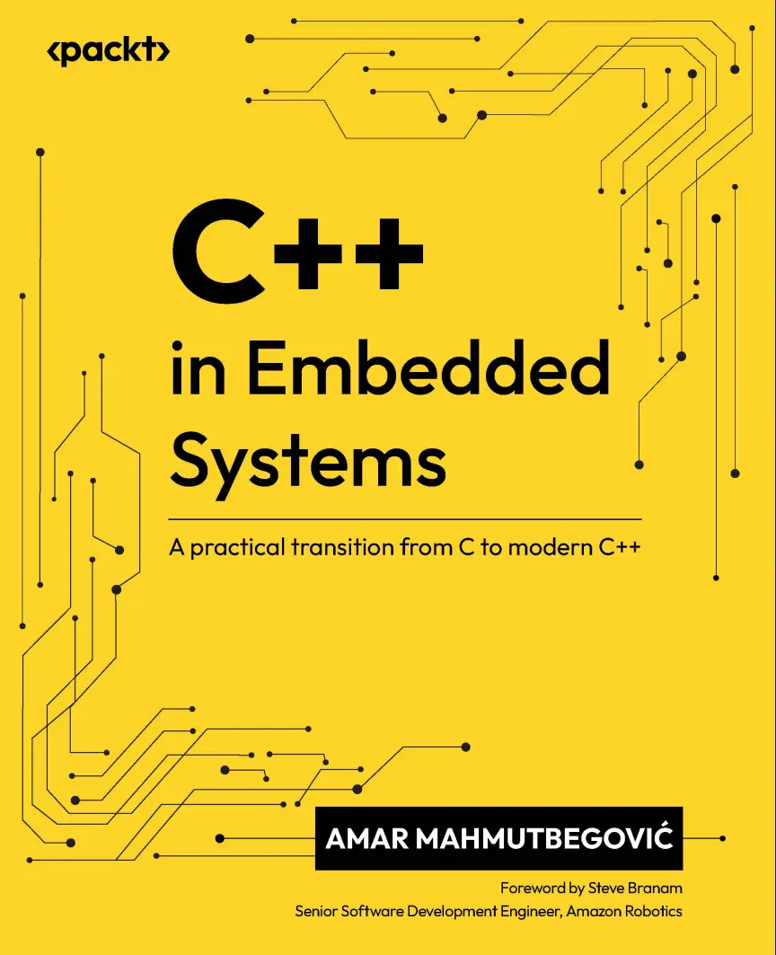 C++ in Embedded Systems: A practical transition from C to modern C++