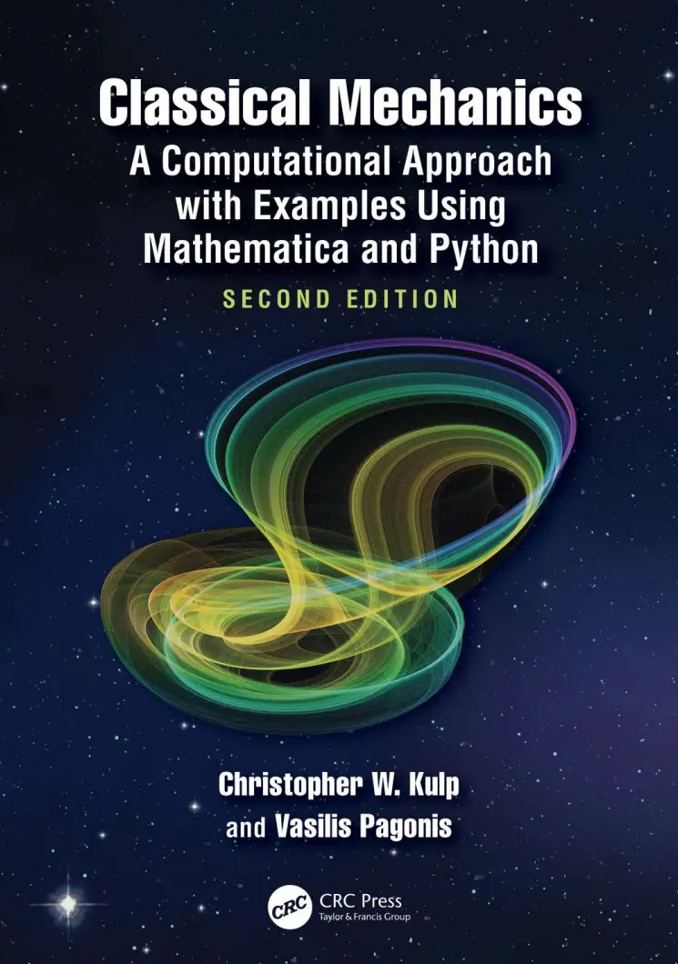 Classical Mechanics: A Computational Approach with Examples Using Mathematica and Python. 2 Ed