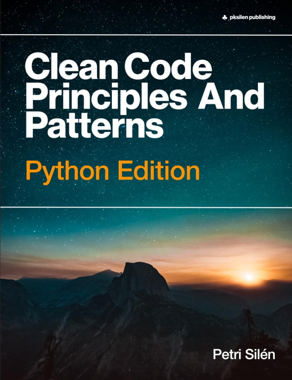 Clean Code Principles And Patterns: Python Edition