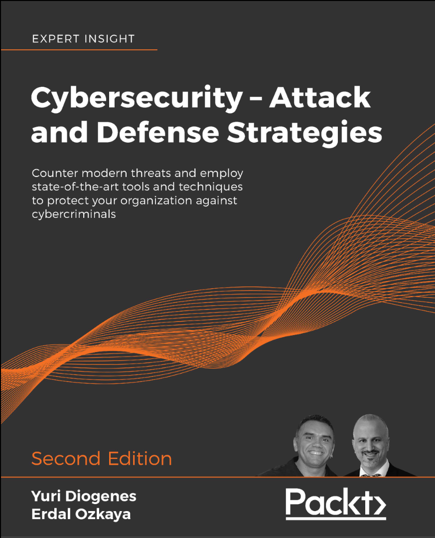 Cybersecurity – Attack and Defense Strategies. 2 Ed