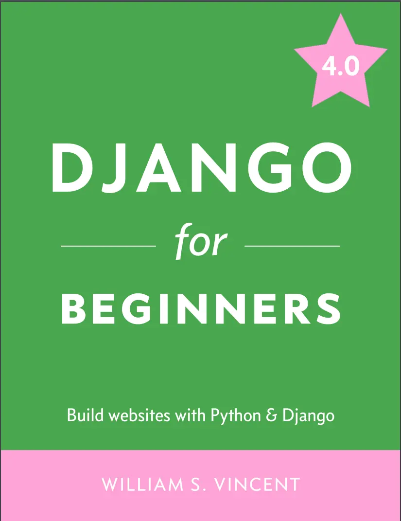 Django for Beginners: Build Websites with Python and Django