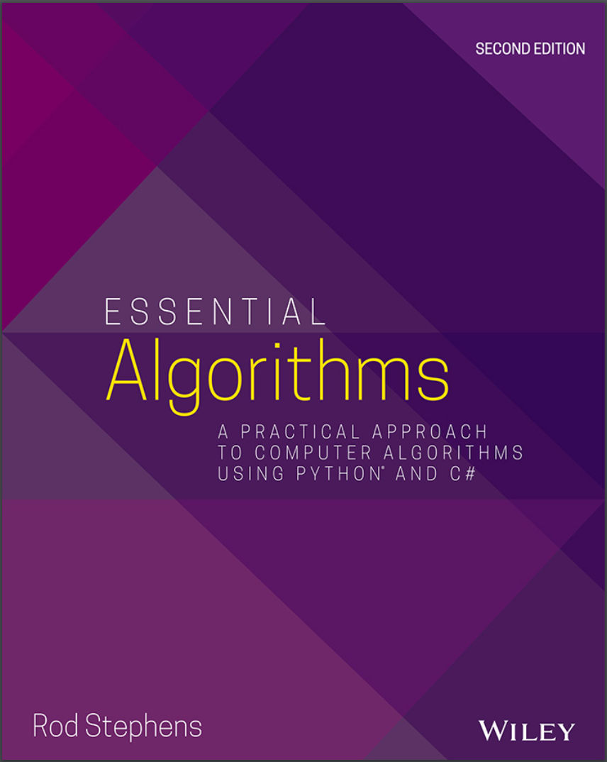 Essential Algorithms: A Practical Approach to Computer Algorithms Using Python and C#. 2 Ed