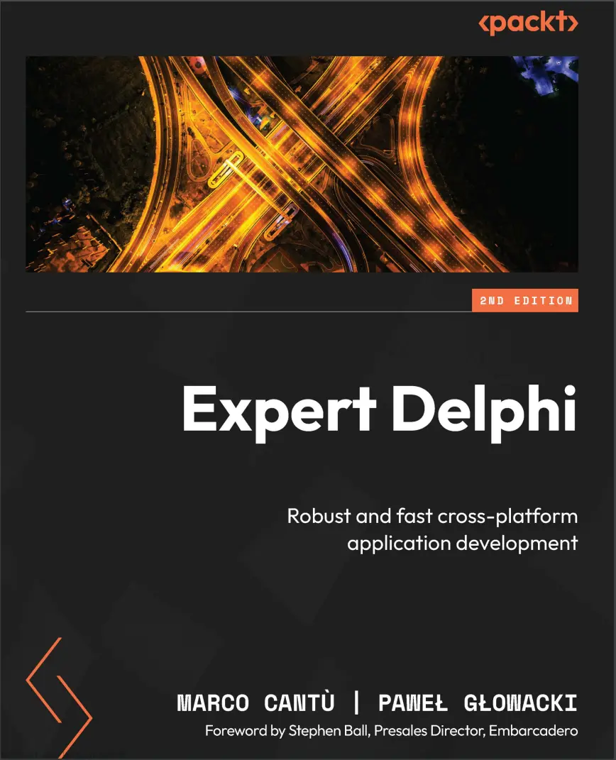 Expert Delphi: Robust and fast cross-platform application development 2 Ed