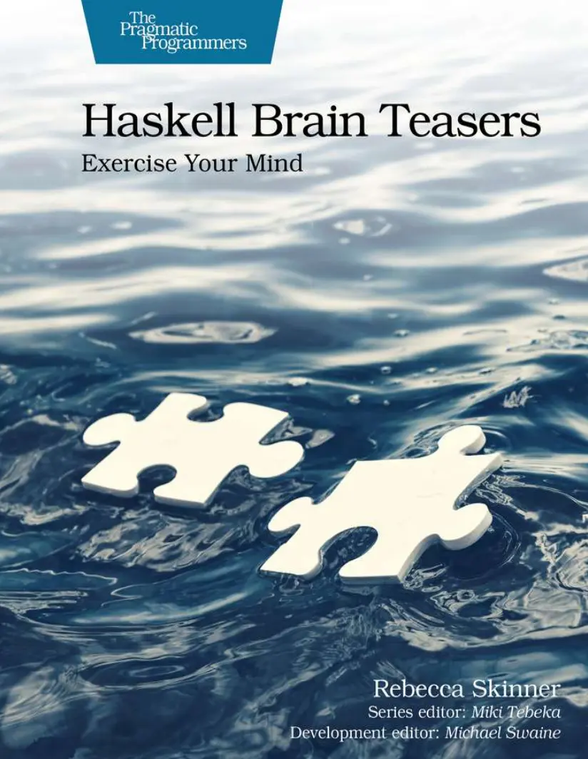 Haskell Brain Teasers: Exercise Your Mind