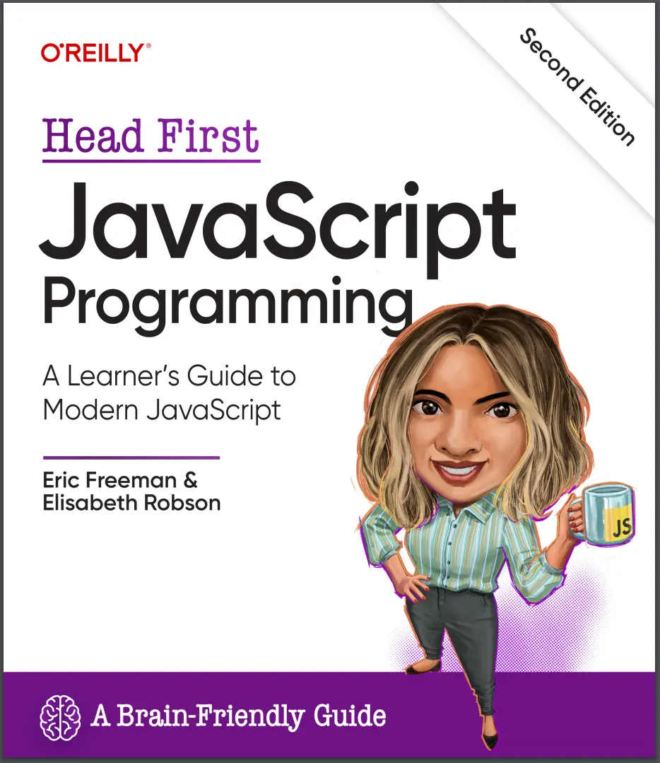 Head First JavaScript Programming: A Learner's Guide to Modern JavaScript. 2 Ed