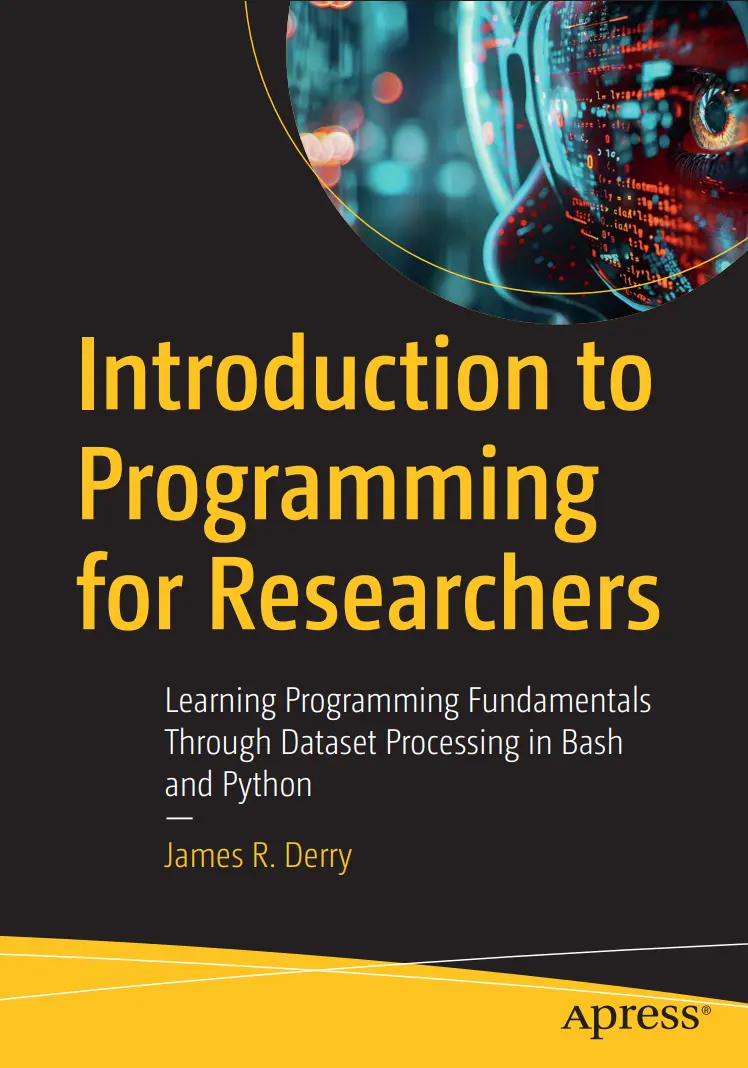 Introduction to Programming for Researchers: Learning Programming Fundamentals Through Dataset Processing in Bash and Python