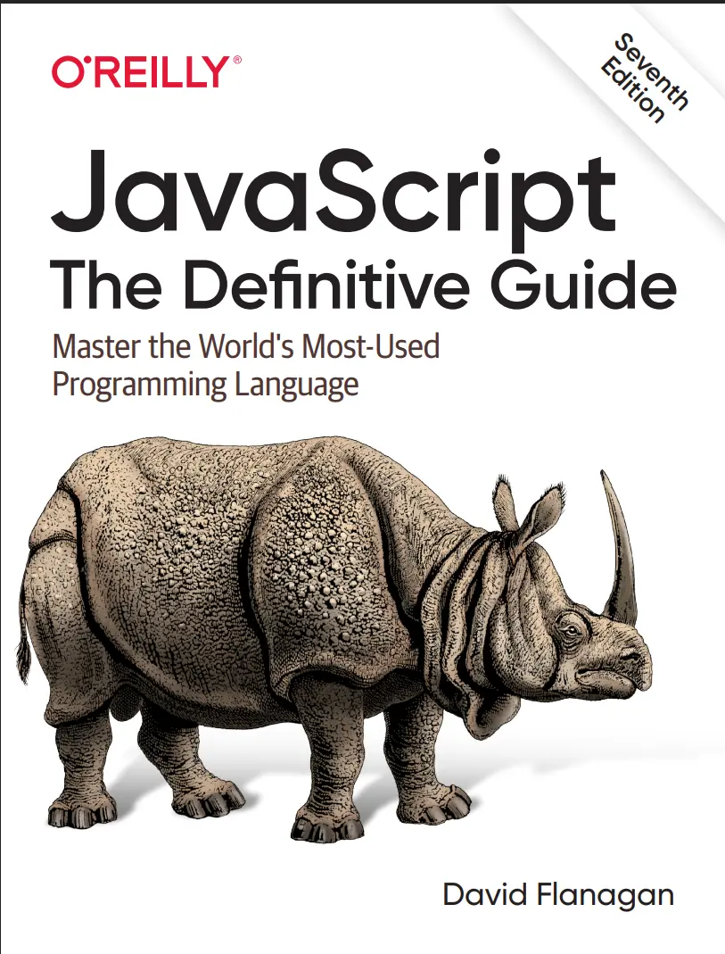 JavaScript: The Definitive Guide: Master the World's Most-Used Programming Language. 7 Ed