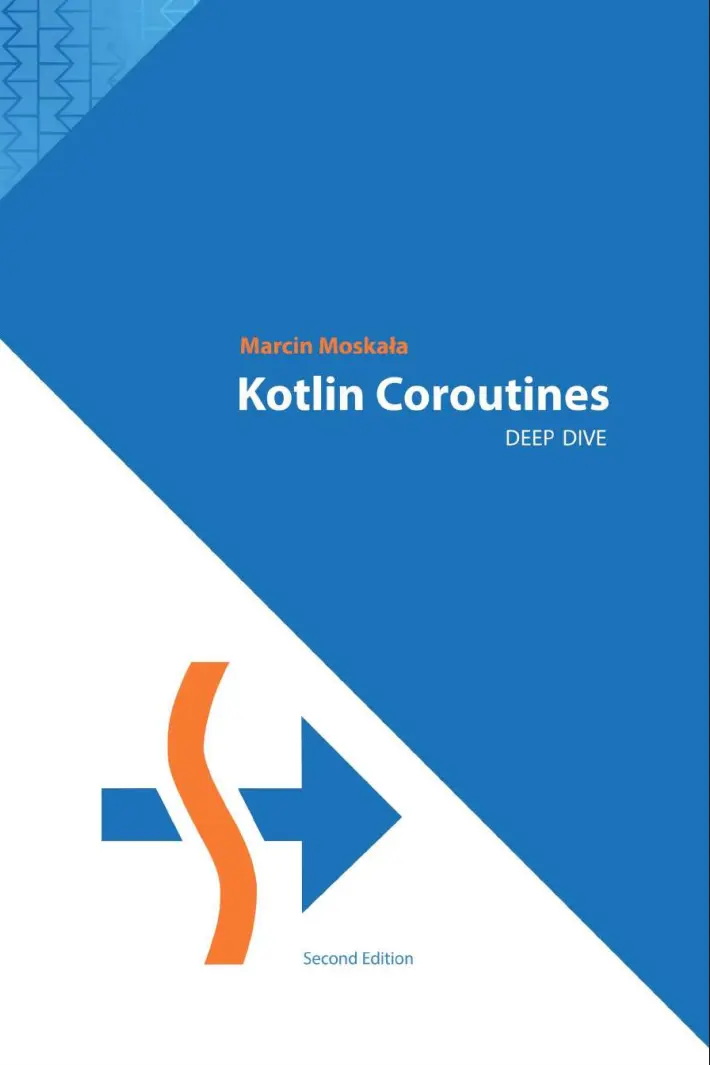 Kotlin Coroutines: Deep Dive. 2 Ed