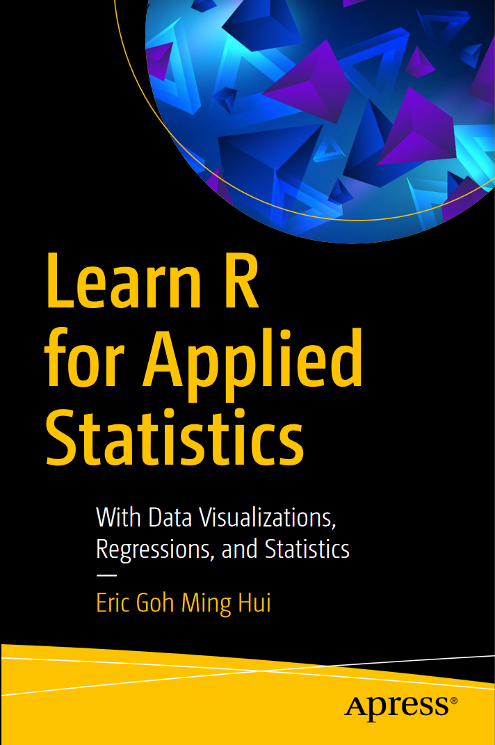 Learn R for Applied Statistics: With Data Visualizations, Regressions, and Statistics