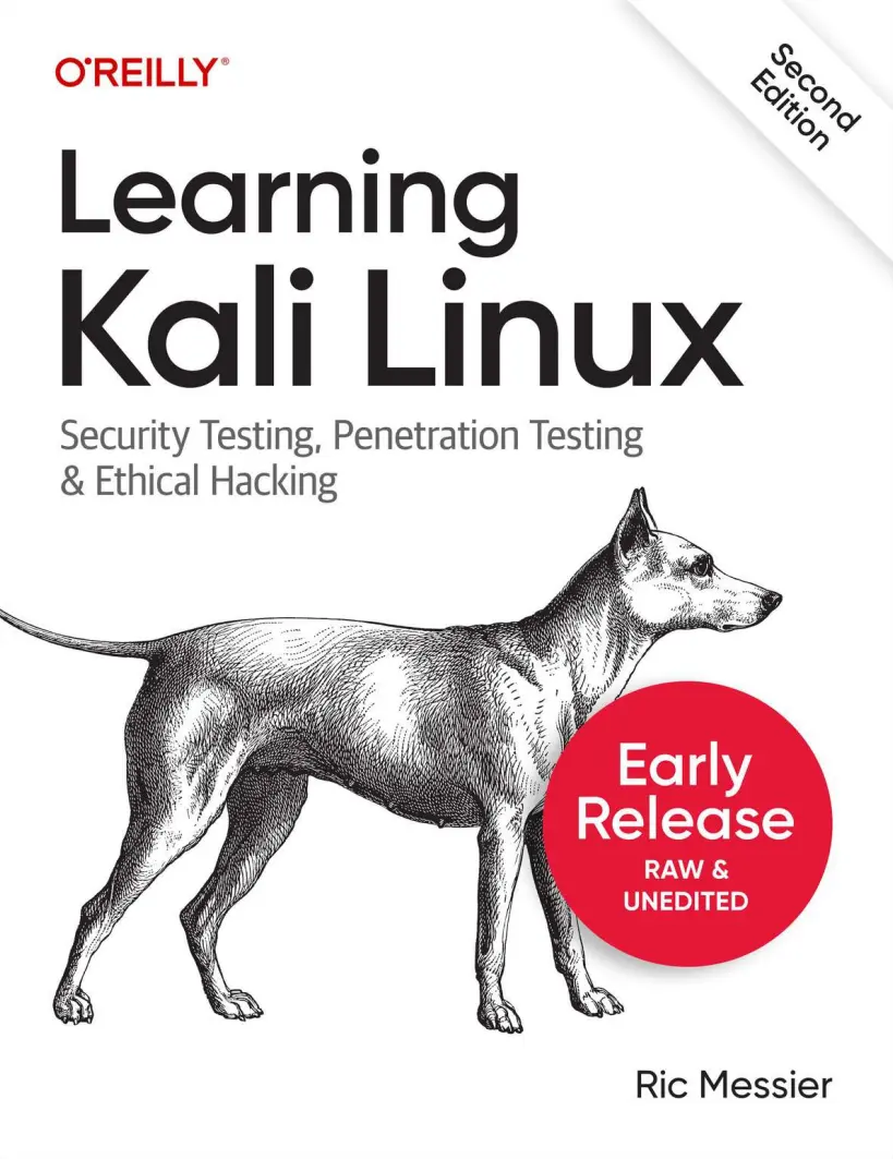 Learning Kali Linux: Security Testing, Penetration Testing & Ethical Hacking. 2 Ed