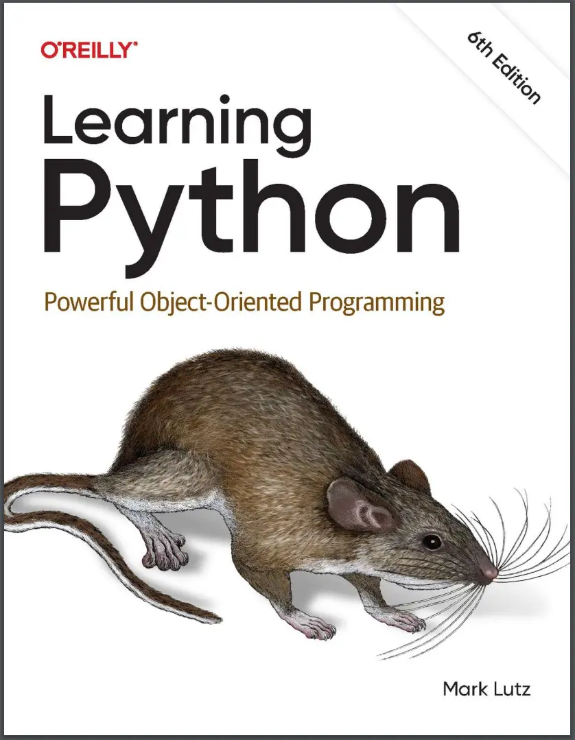 Learning Python: Powerful Object-Oriented Programming. 6 Ed