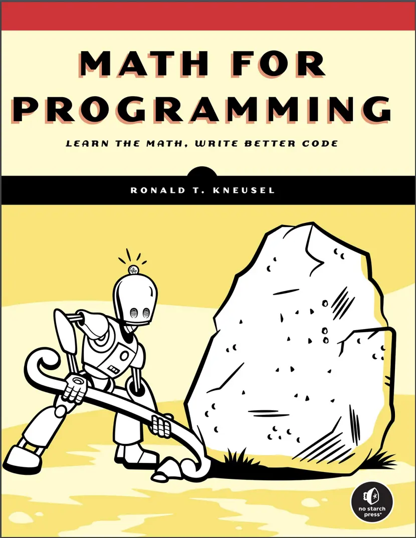 Math for Programming. Learn the Math, wright better code