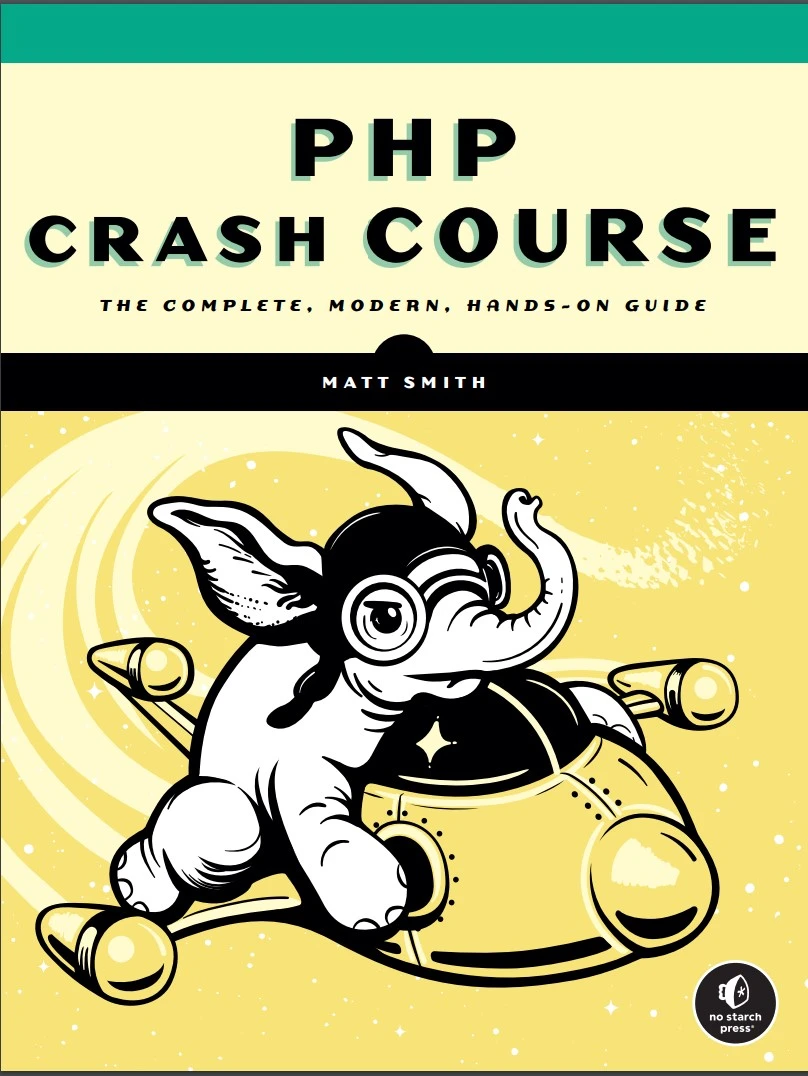 PHP Crash Course: The Complete, Modern, Hands-On Guide