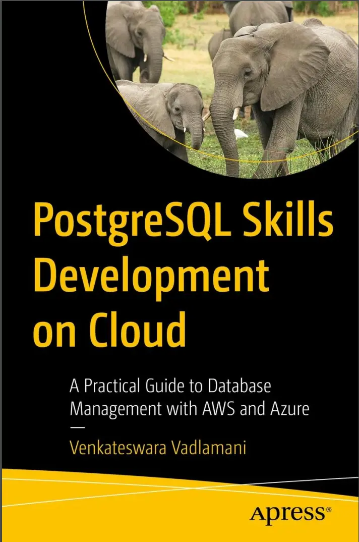 PostgreSQL Skills Development on Cloud:A Practical Guide to Database Management with AWS and Azure