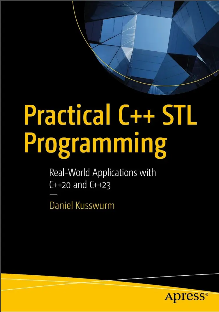 Practical C++ STL Programming: Real-World Applications with C++20 and C++23