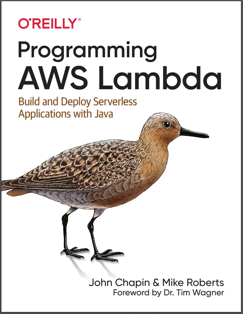 Programming AWS Lambda: Build and Deploy Serverless Applications with Java