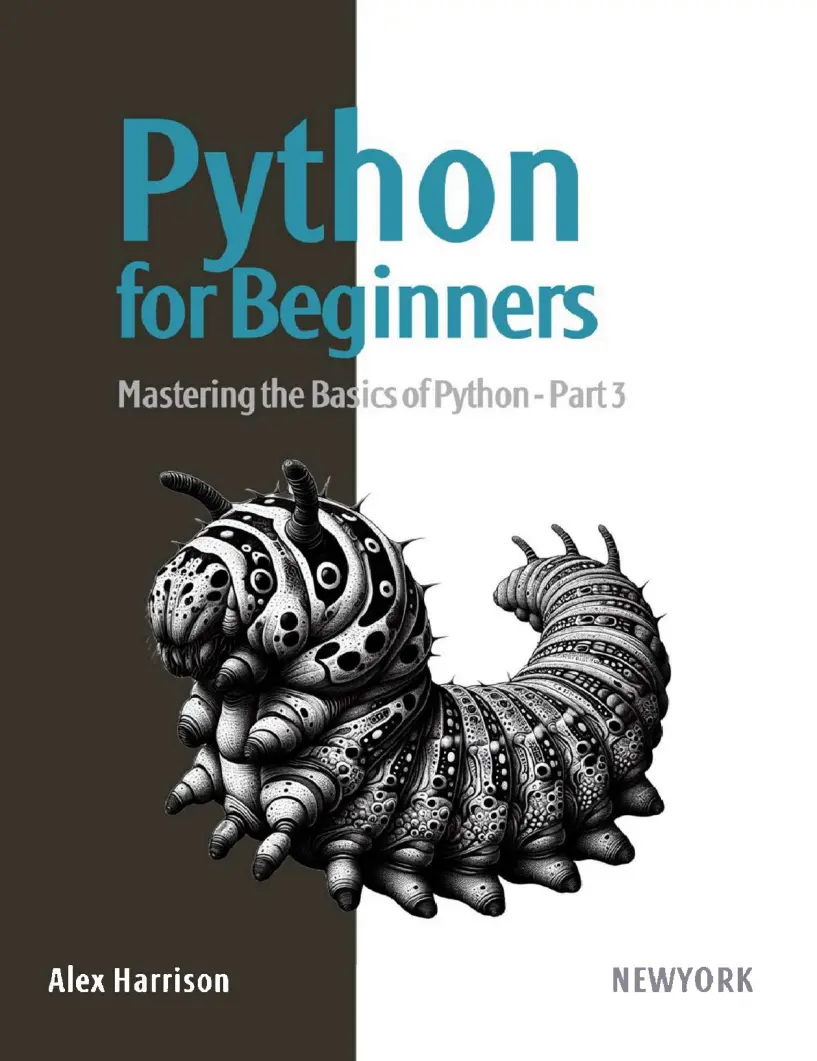 Python for Beginners: Mastering the Basics of Python. Part 3