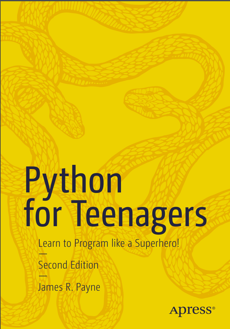 Python for Teenagers: Learn to Program like a Superhero! 2 Ed