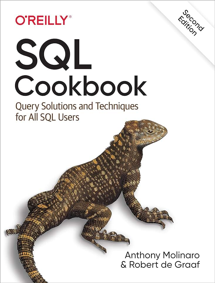 SQL Cookbook: Query Solutions and Techniques for All SQL Users. 2 Ed