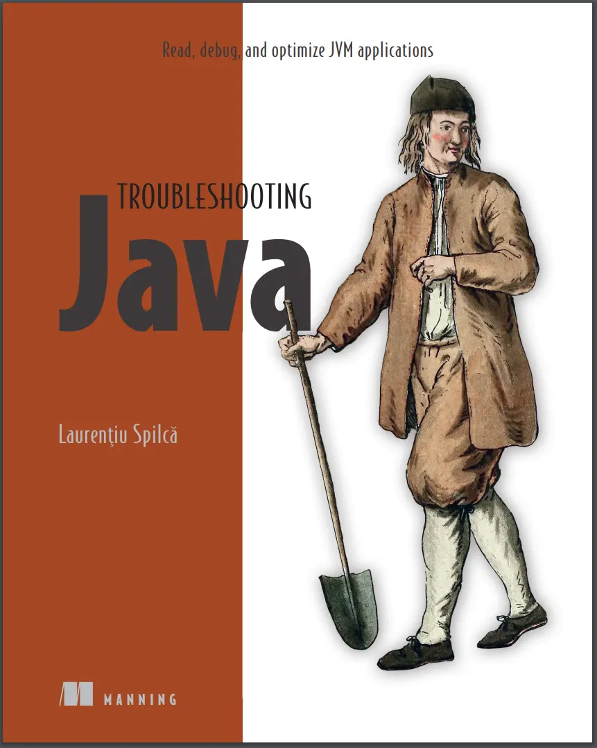 Troubleshooting Java: Read, debug, and optimize JVM applications