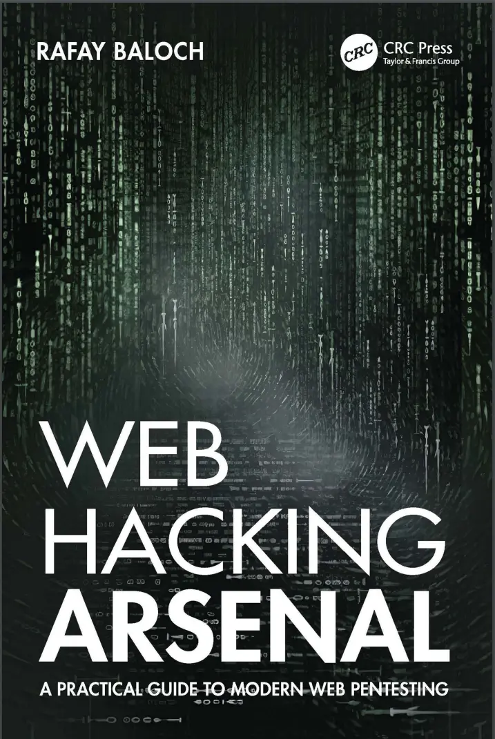 Web Hacking Arsenal: A Practical Guide to Modern Web Pentesting