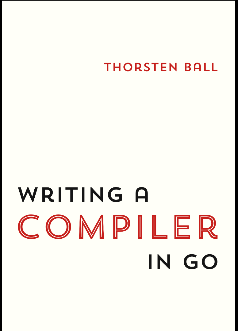 Writing A Compiler In Go