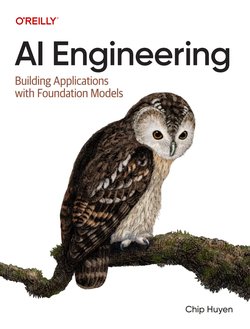 AI Engineering: Building Applications with Foundation Models