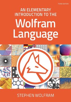 An Elementary Introduction to the Wolfram Language. 3 Ed