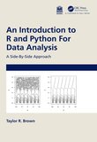 An Introduction to R and Python for Data Analysis: A Side-By-Side Approach
