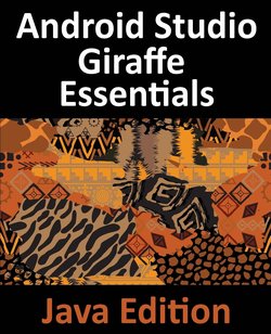 Android Studio Giraffe Essentials. Java Edition