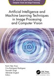 Artificial Intelligence and Machine Learning Techniques in Image Processing and Computer Vision