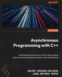 Asynchronous Programming with C++: Build blazing-fast software with multithreading and asynchronous programming for ultimate efficiency