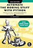 Automate the Boring Stuff with Python. Practical Programming for Total Beginners. 2 Ed