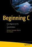Beginning C: From Beginner to Pro. 7 Ed