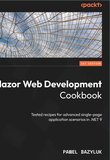 Blazor Web Development Cookbook: Tested recipes for advanced single-page application scenarios in .NET 9