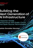 Building the Next Generation of AI Infrastructure: Enterprise-Grade Performance with Public Cloud and Open Source Technologies