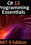 C# 13 Programming Essentials – .NET. 9 Ed