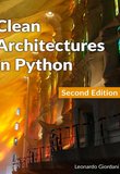 Clean Architectures in Python: A Practical approach to Better Software Design. 2 Ed