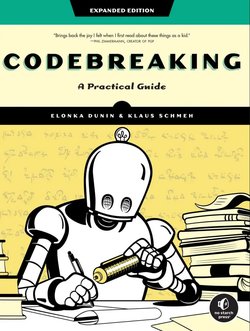 Codebreaking: A Practical Guide