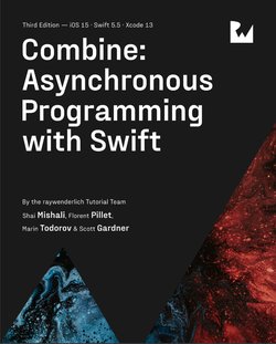 Combine: Asynchronous Programming with Swift. 3 Ed