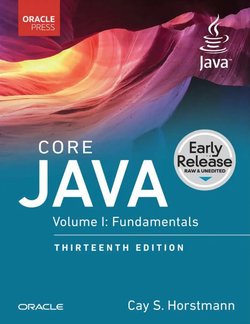 Core Java, Volume I: Fundamentals. 13 Ed
