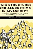 Data Structures and Algorithms in Javascript: Optimizing perfomance and solving programming challenges