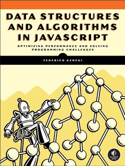 Data Structures and Algorithms in Javascript: Optimizing perfomance and solving programming challenges