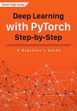 Deep Learning with PyTorch Step-by-Step: A Beginner’s Guide