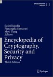 Encyclopedia of Cryptography, Security and Privacy. 3 Ed