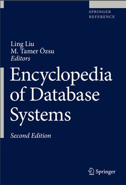 Encyclopedia of Database Systems. 2 Ed